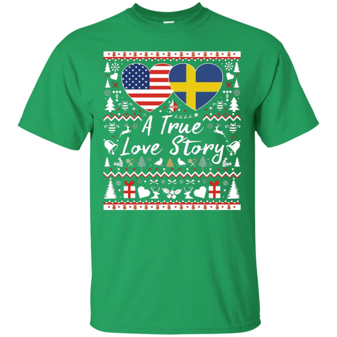 Christmas T-shirt American Swedish A True Love Story Irish Green