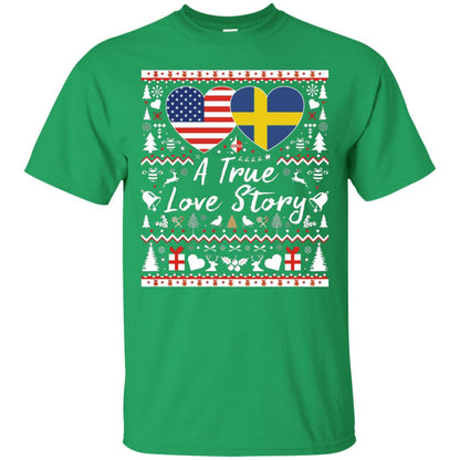 Christmas T-shirt American Swedish A True Love Story Irish Green