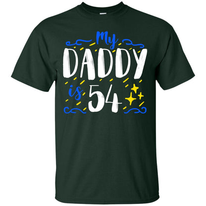 My Daddy Is 54 54th Birthday Daddy Shirt For Sons Or Daughters Forest
