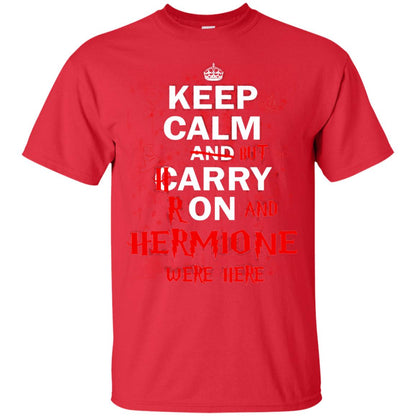 Keep Calm But Harry Ron And Hermione Were Here Red