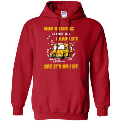 Bus Driving Is Not An Easy Life But Its My Life Shirt Red