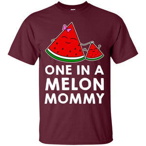 One In A Melon Mommy Funny Summer Melon Fruit ShirtG200 Gildan Ultra Cotton T-Shirt