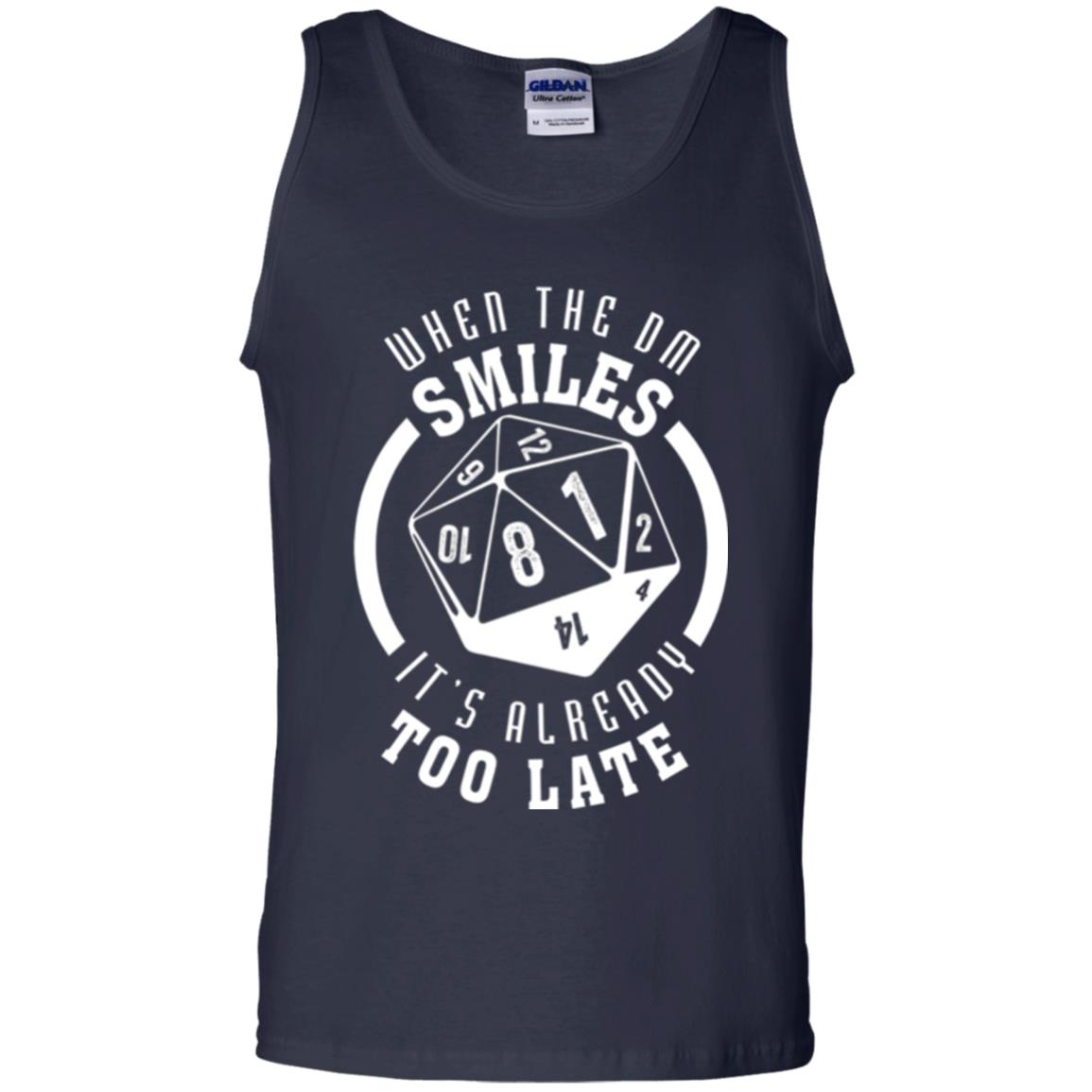When The Dm Smiles It_s Already Too Late T-shirt Navy