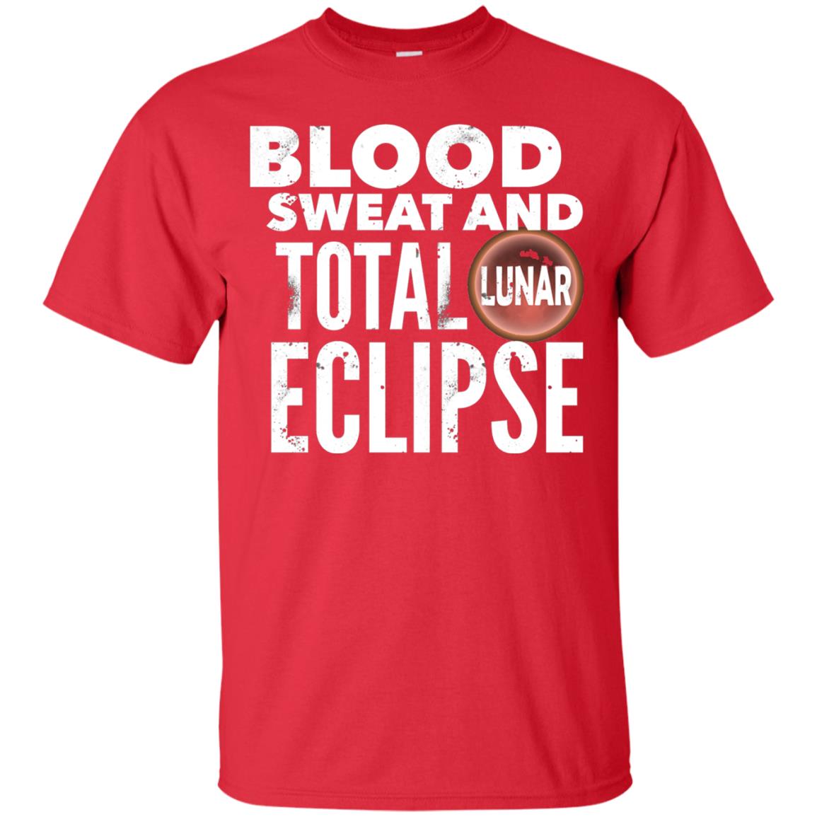Total Lunar Eclipse 2018 Blood Sweat T-shirt Red