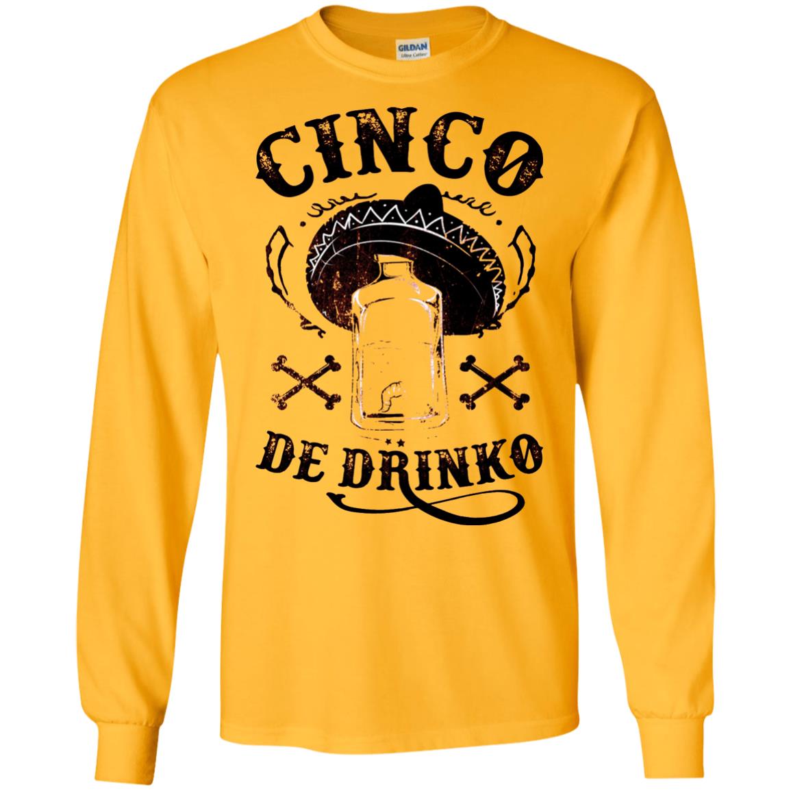 Badass Cinco De Drinko T-shirt Funny Cinco De Mayo Gold