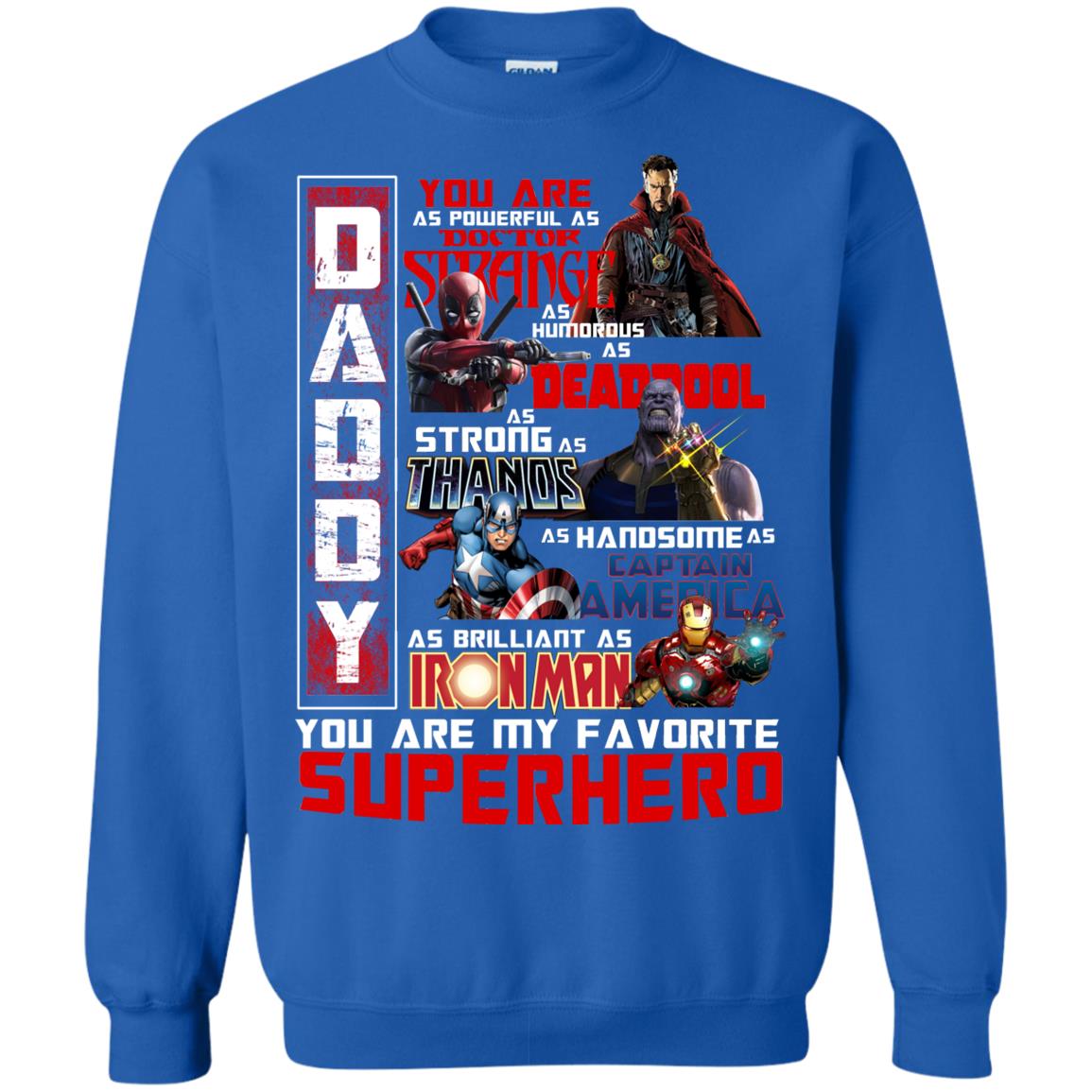 Daddy You Are As Powerful As Doctor Strange You Are My Favorite Superhero Shirt Royal