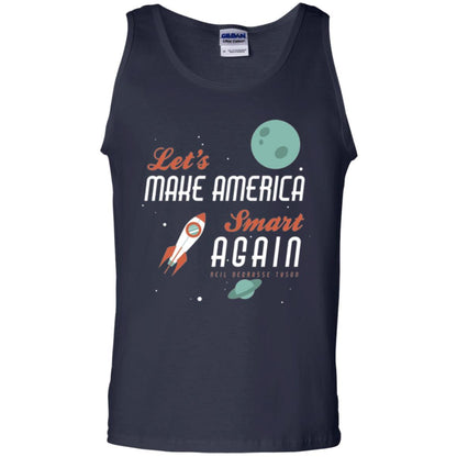 Neil Degrasse Tyson Quote T-shirt Let_s Make America Smart Again Navy