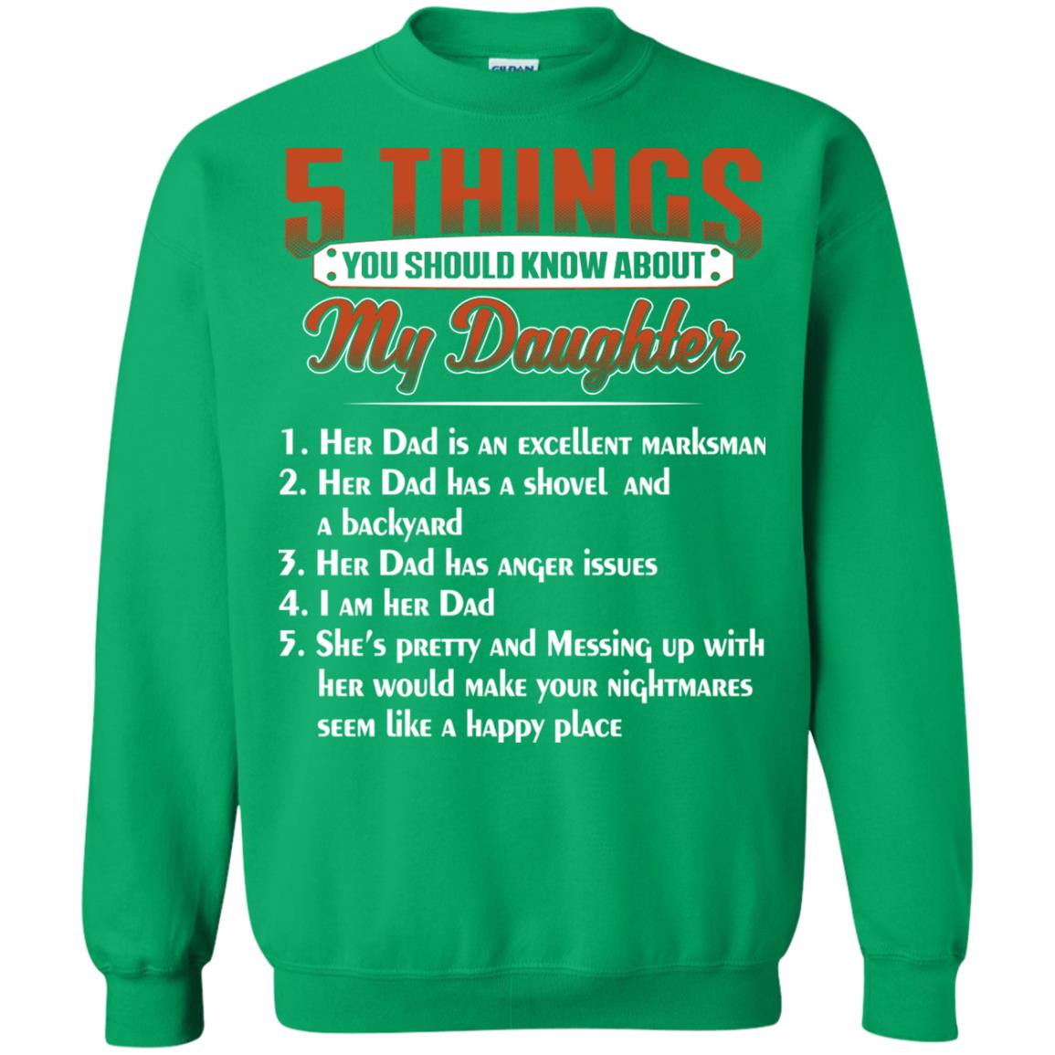 5 Things You Should Know About My Daughter Parents Shirt Irish Green