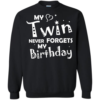 Family T-shirt My Twin Never Forgets My Birthday Black