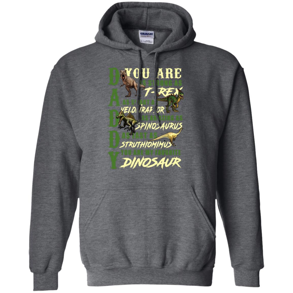 Daddy You Are My Favorite Dinosaur Shirt For Father_s Day Dark Heather