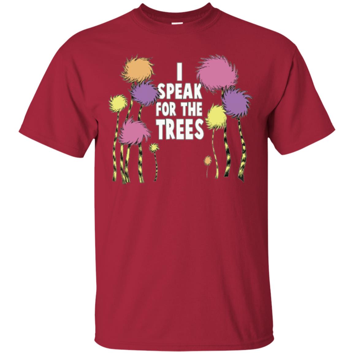 I Speak For The Trees Environmental Awareness T-shirt Cardinal