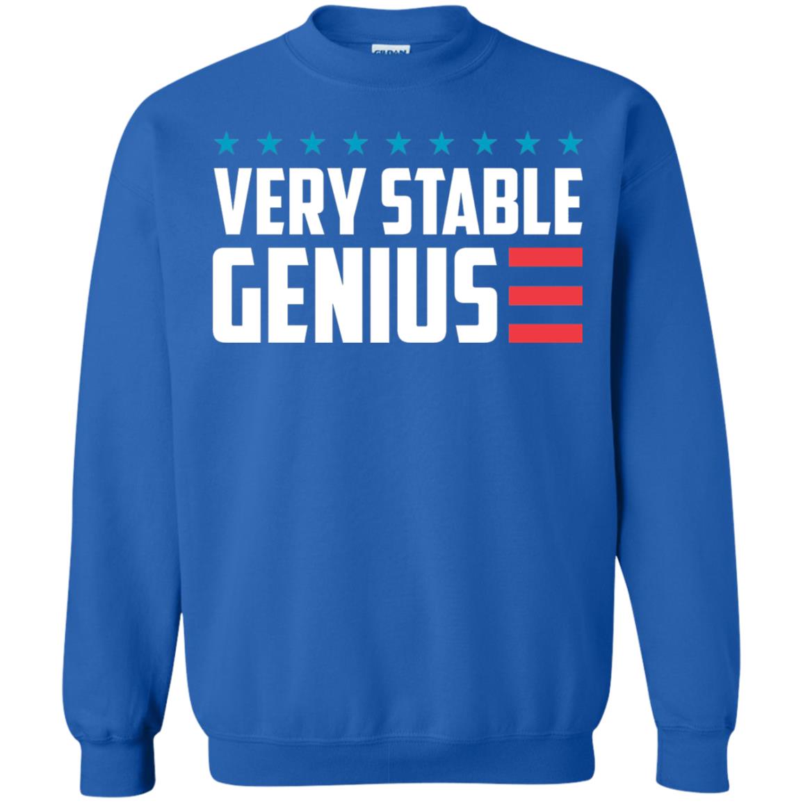 Funny Political T-shirt Very Stable Genius Royal