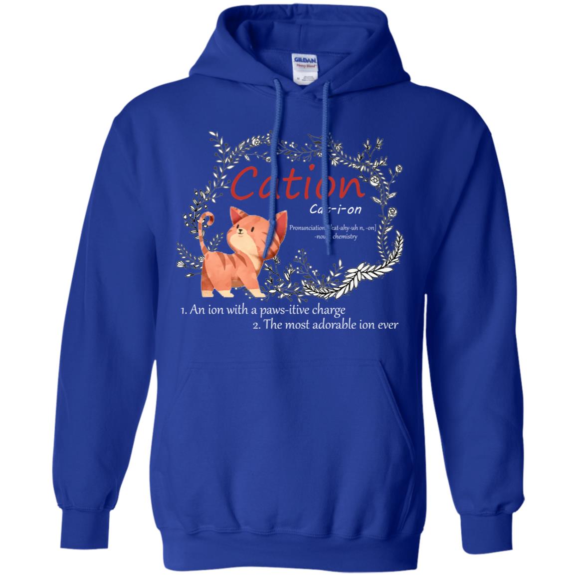 Cation An Ion With A Paws-itive Charge The Most Adorable Ion Ever Positive Thinking Day Shirt Royal