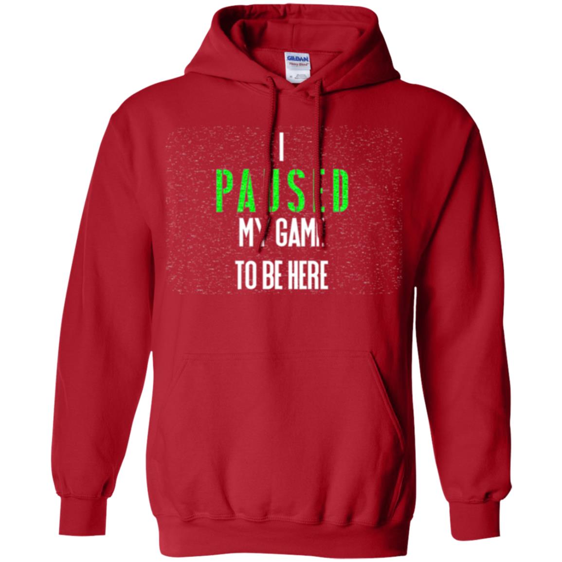 Gamer T-shirt I Paused My Game To Be Here Red