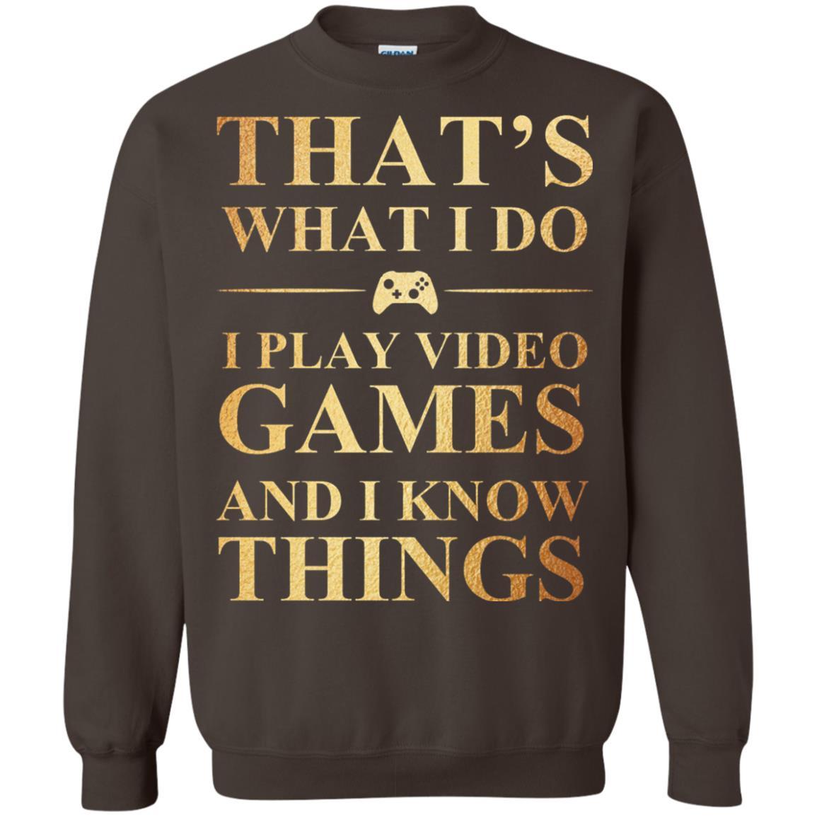 Gamer T-shirt That's What I Do I Play Video Games Dark Chocolate