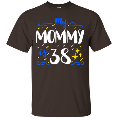 My Mommy Is 38 38th Birthday Mommy Shirt For Sons Or Daughters Dark Chocolate