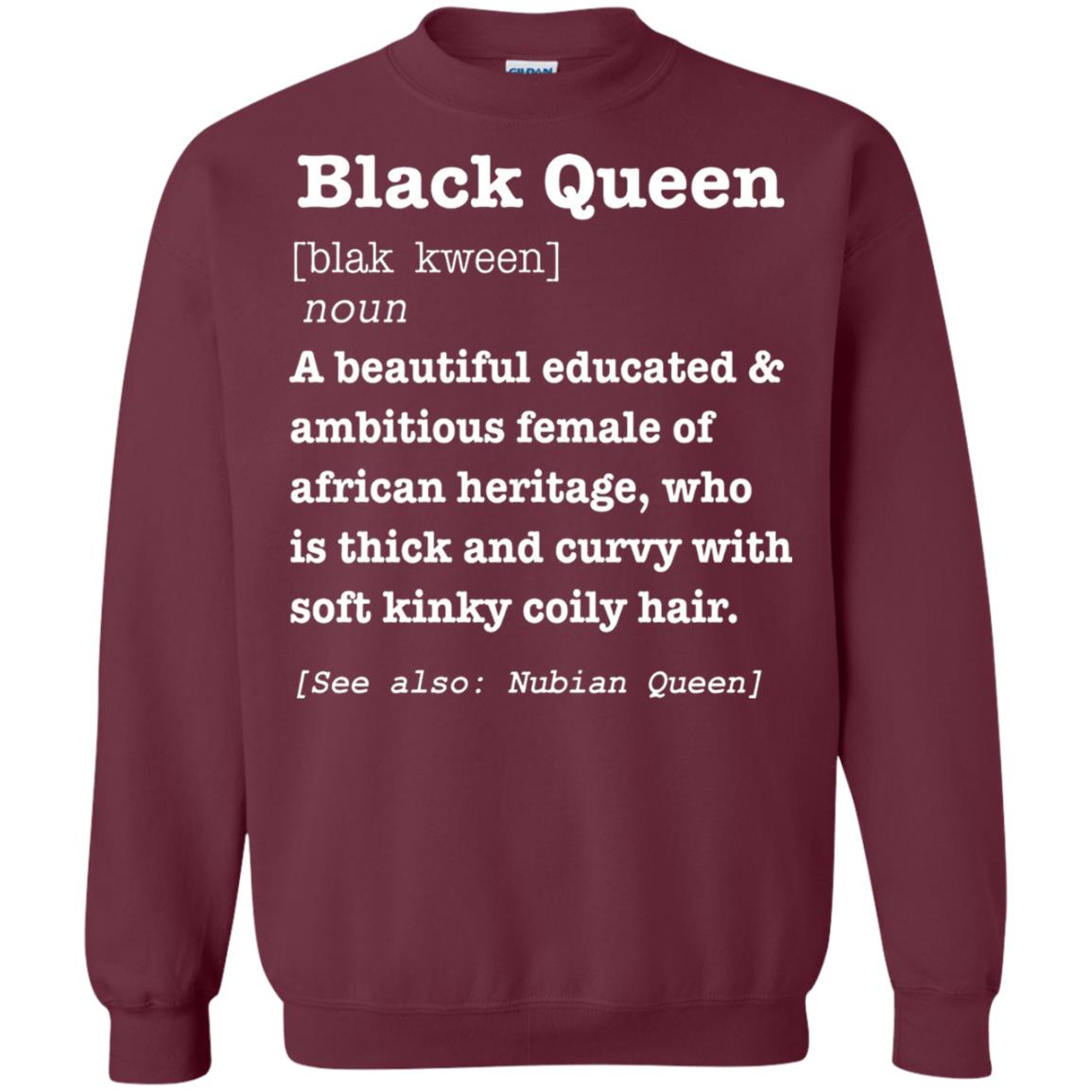 African Pride Melanin Educated T-shirt Black Queen Definition Maroon