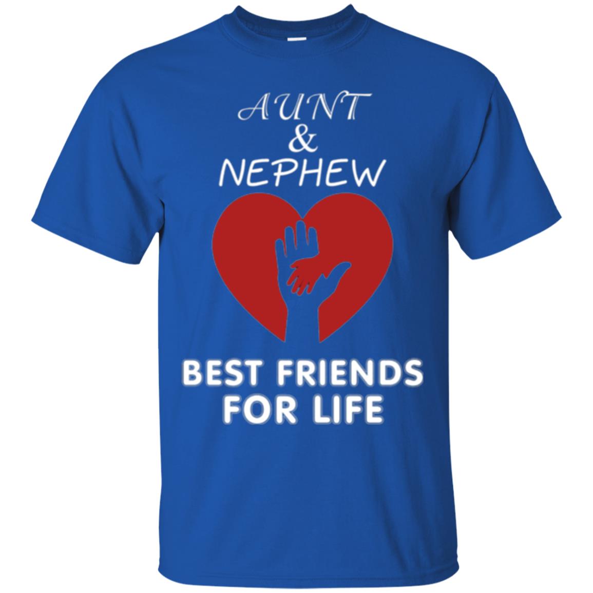 Family T-shirt Aunt And Nephew Best Friends For Life Royal