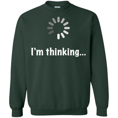 Funny T-shirt I_m Thinking Forest Green