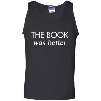The Book Was Better Shirt Black
