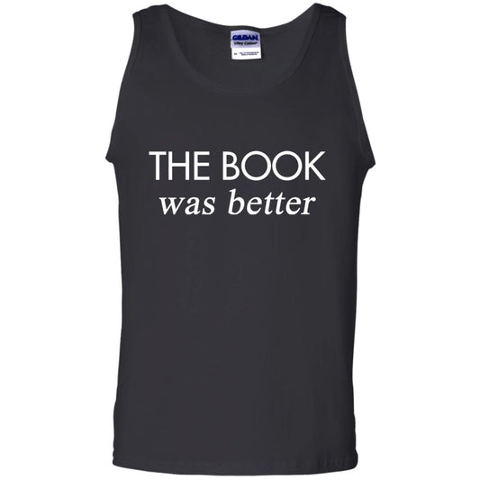 The Book Was Better Shirt Black