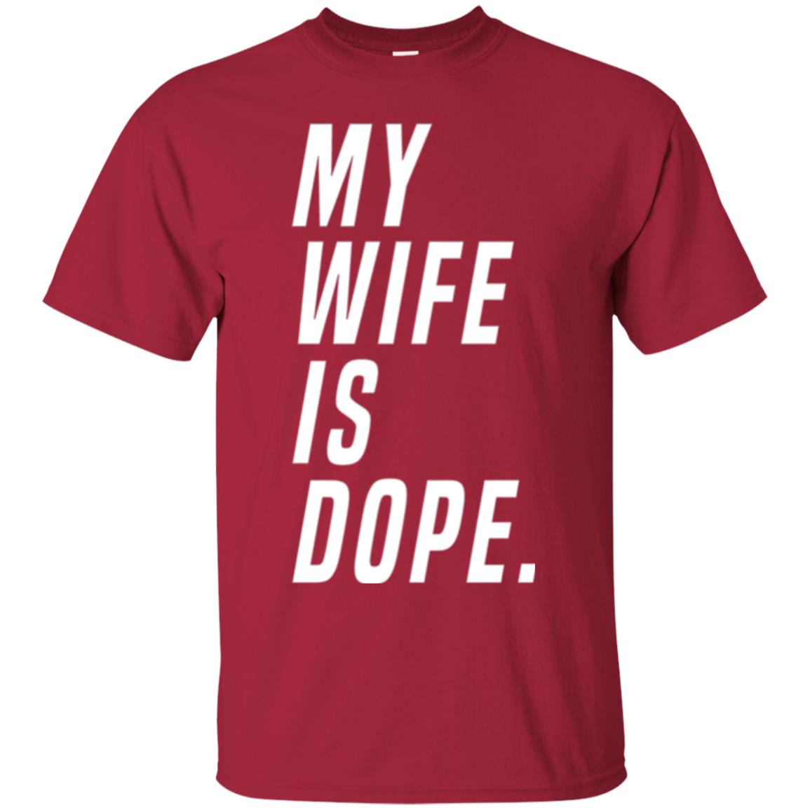 Husband T-shirt My Wife Is Dope Funny Valentine_s Day Gift Cardinal