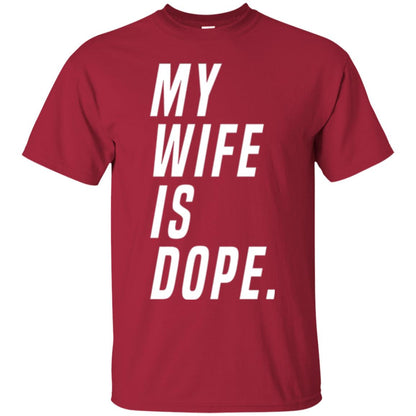 Husband T-shirt My Wife Is Dope Funny Valentine_s Day Gift Cardinal