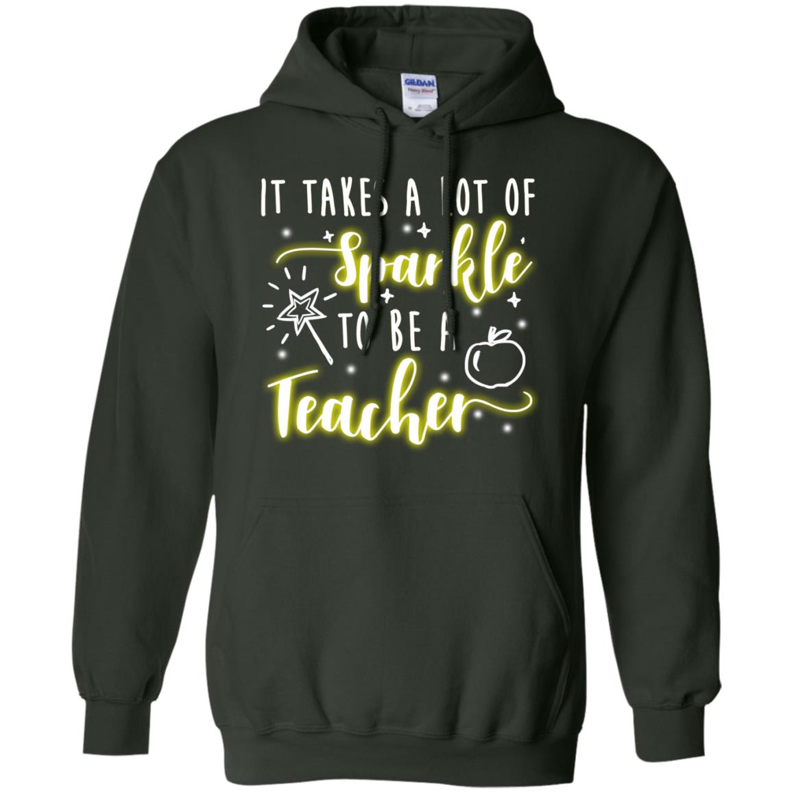 It Takes A Lot Of Sparkle To Be A Teacher Shirt Forest Green