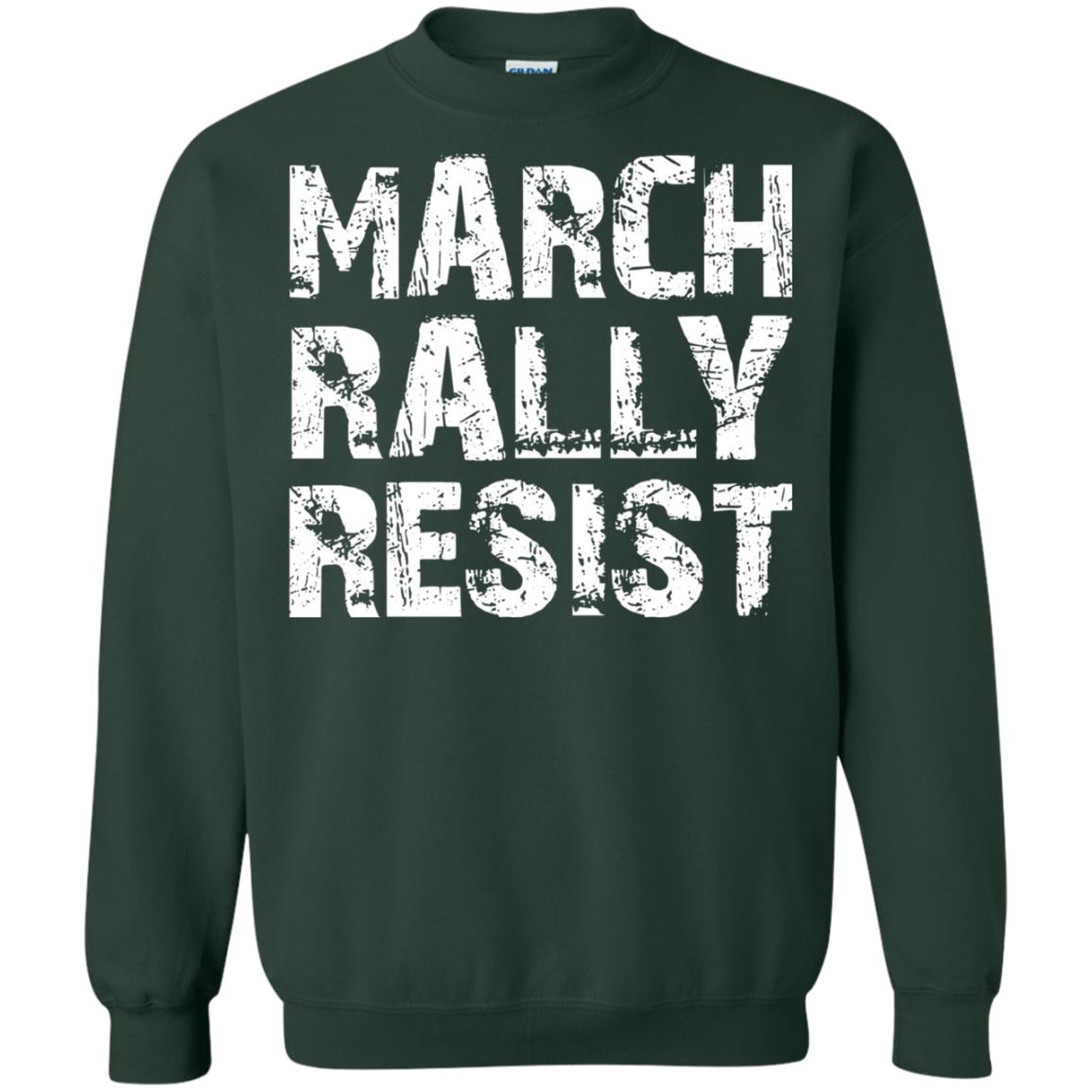 March Rally Resist Politics Government Shirt Forest Green