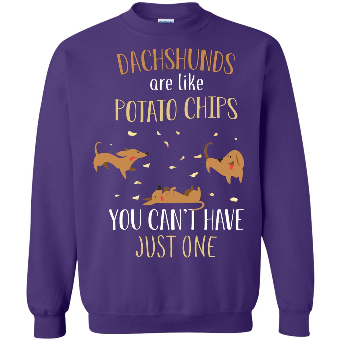 Dachshunds Are Like Potato Chips You Can't Have Just One Shirt Purple