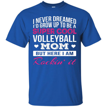 Id Grow Up To Be A Super Cool Volleyball Mom Shirt Royal
