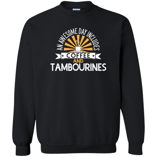 Tambourines T-shirt An Awesome Day Includes Coffee And Tambourines Black