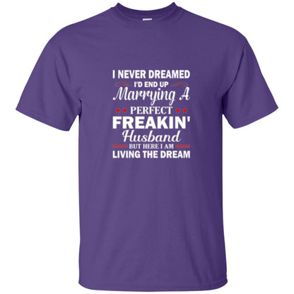 Wife T-shirt I Never Dreamed I'd End Up Purple