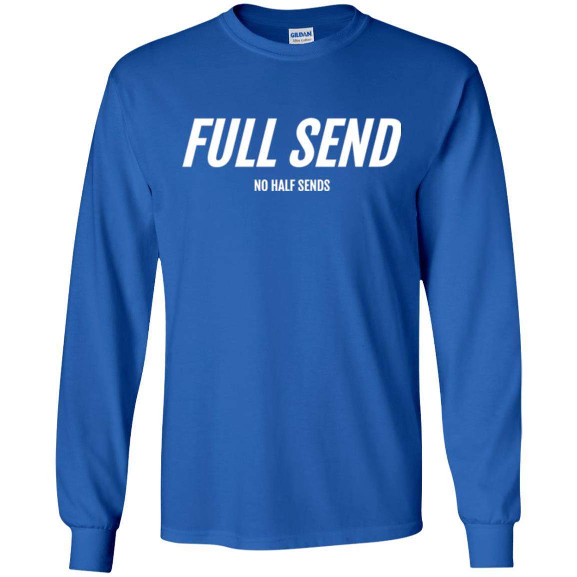 Full Send No Half Send T-shirt Royal