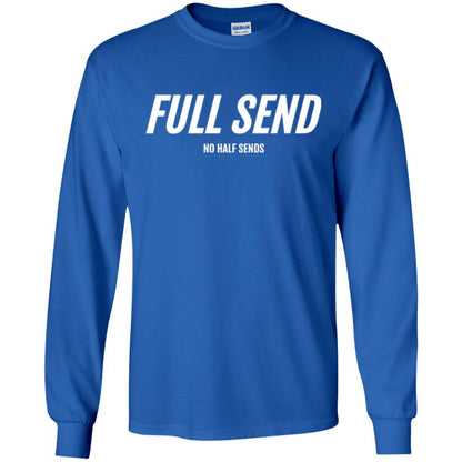 Full Send No Half Send T-shirt Royal
