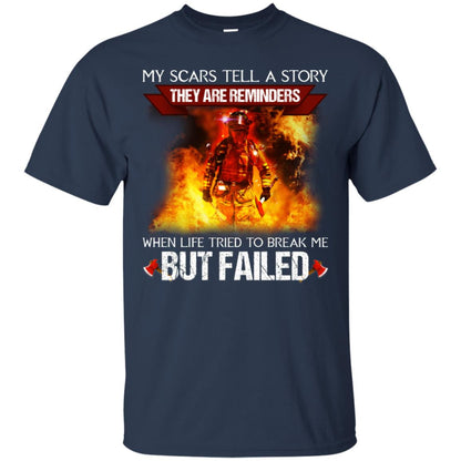 My Scars Tell A Story They Are Reminders When Life Tried To Break Me But Failed Shirt Navy