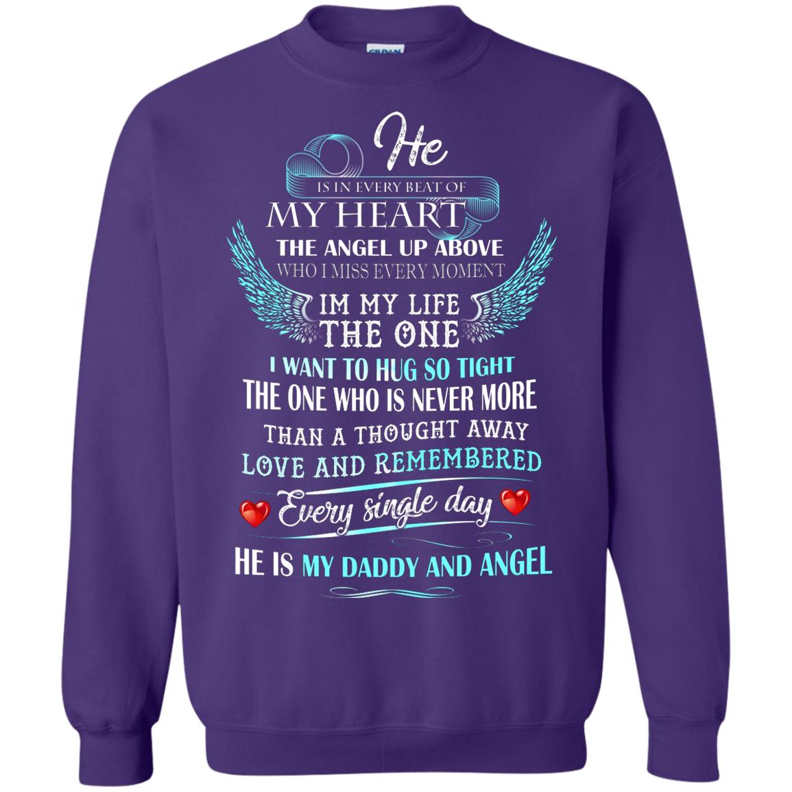 He Is In Every Beat Of My Heart The Angel Up Above He Is My Dad And Angel Shirt Purple