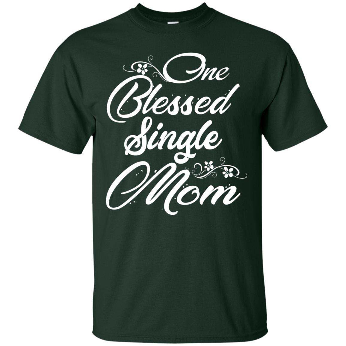 One Blessed Single Mom Shirt Forest