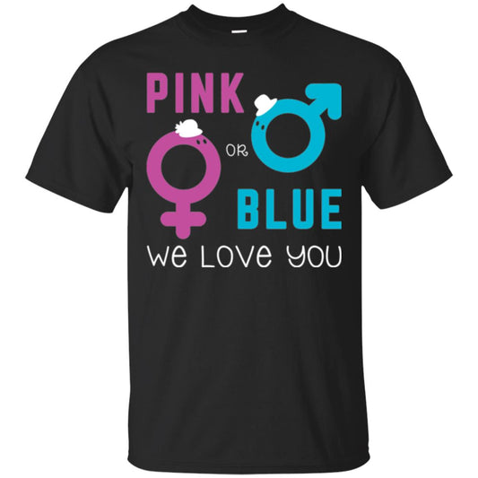 Pink Or Blue We Love You Gender Reveal Party Tshirt Black