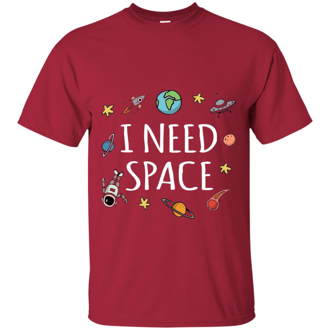 Funny I Need Space T-shirt Cardinal