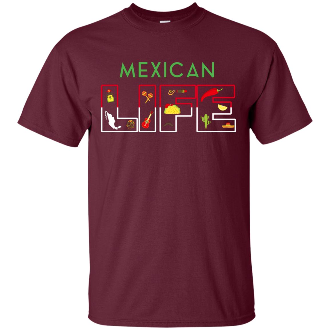 Mexican Life Cinco De Mayo T-shirt Maroon
