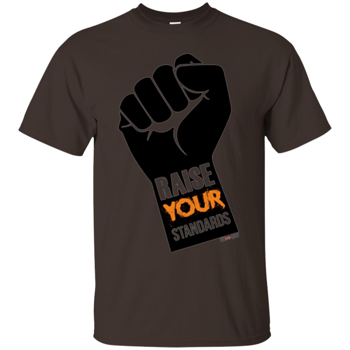 Raise Your Standards Motivatitonal Fitnoquit T-shirt Dark Chocolate