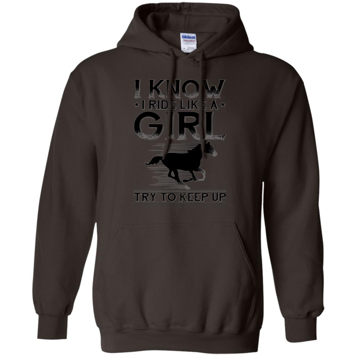 Horse Lovers T-shirt I Know I Ride Like A Girl Dark Chocolate