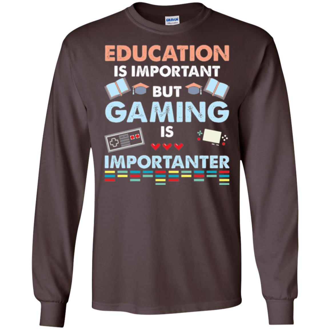 Education Is Important But Gaming Importanter Gamer T-shirt Dark Chocolate