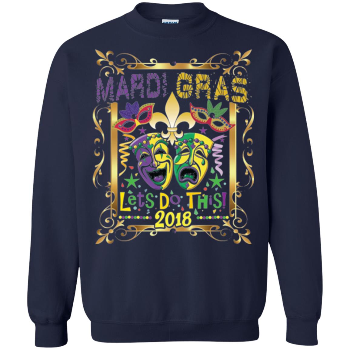 Mardi Gras Let_s Do This 2018 T-shirt Navy