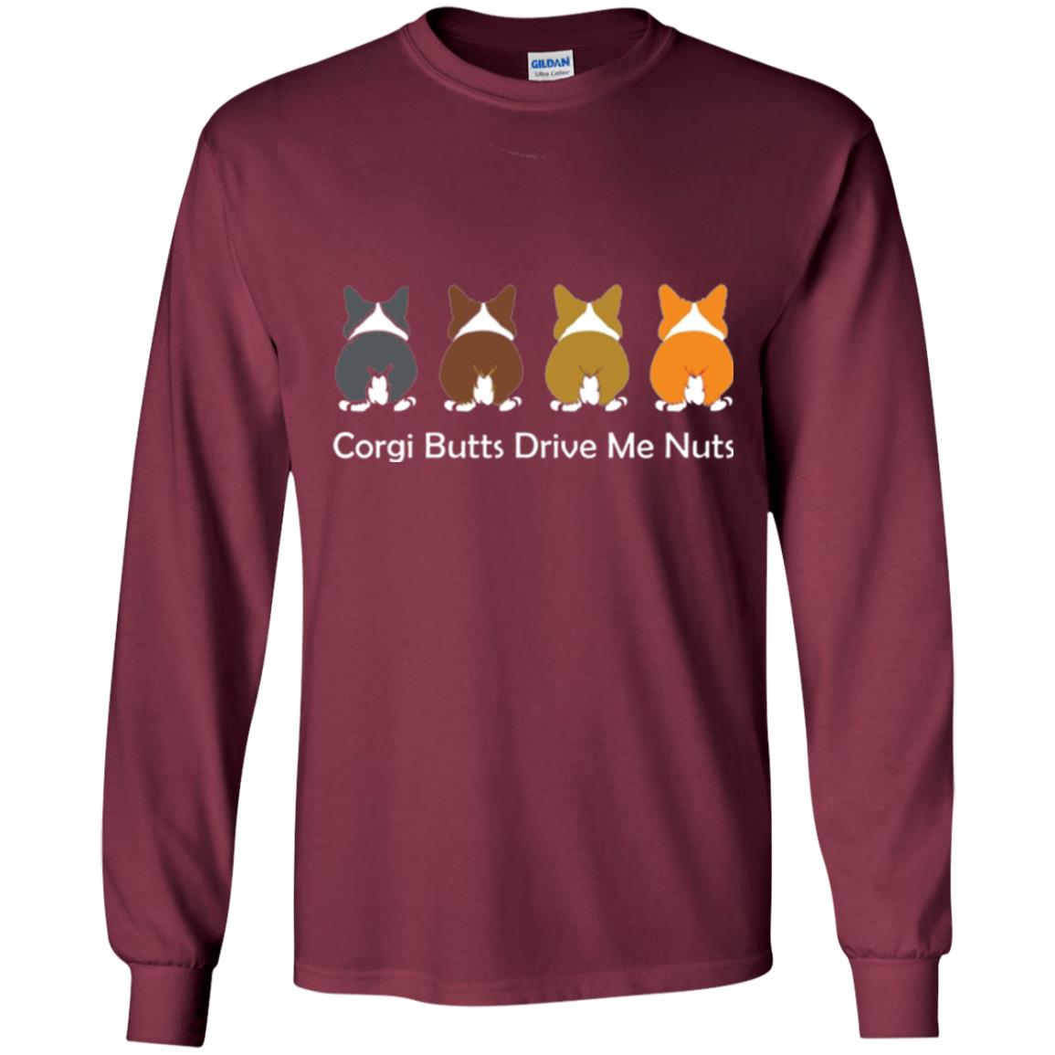 Dog Lover T-shirt Corgi Butts Drive Me Nuts Maroon