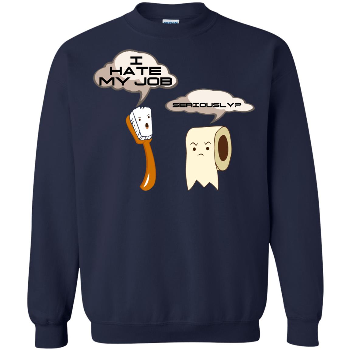Funny Toothbrush And Toilet Paper I Hate My Job T-shirt Navy