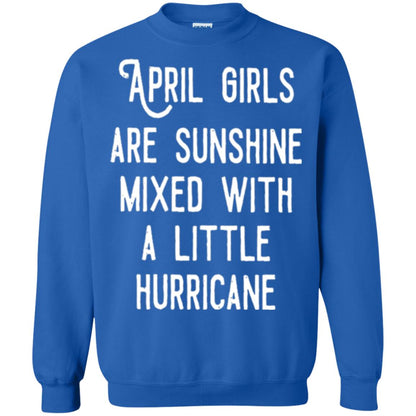 April Girls Are Sunshine Mixed With A Little Hurricane T-shirt Royal