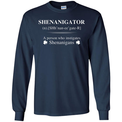 Shenanigators Definition A Person Who Instigates Shenanigans Irish Shirt Navy
