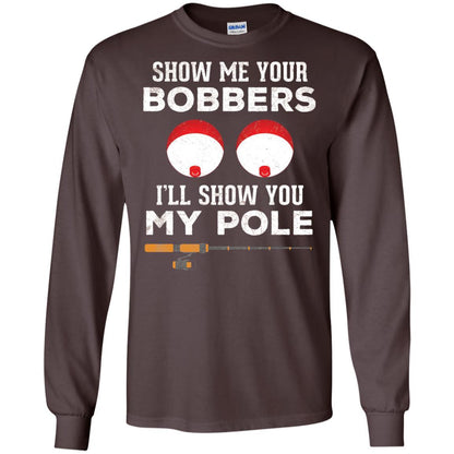 Fisherman T-shirt Show Me Your Bobbers Dark Chocolate